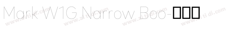 Mark W1G Narrow Boo字体转换 Mark W1G Narrow Boo字体转换